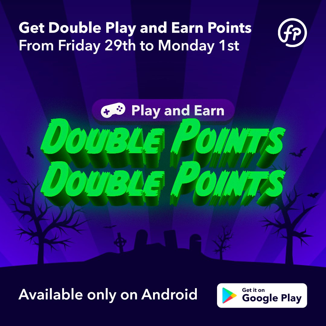 Ready to be spooked? Double points on Play and Earn is back this weekend!
Start earning double points now: featurepoints.com

Available on Android only. Friday 12pm PST to Monday 12pm PST.
