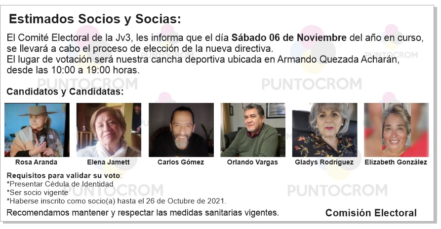 Estimados Socios y Socias. Aquí están los 6 Candidatos y Candidatas que postulan a elección de la nueva directiva de la Junta de vecinos, elección que se desarrollará el día Sábado 06 de Noviembre en la cancha, desde las 10 a 19 hrs. Tu voto importa.