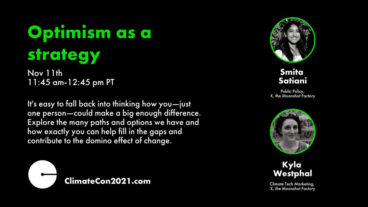 It's easy to fall into thinking how you—just one person—could make a big enough difference. But that’s where stubborn optimism comes in. 
Join Kyla Westphal and Smita Satiani of X, the moonshot factory, to explore the many paths and options we have.

climatecon2021.com