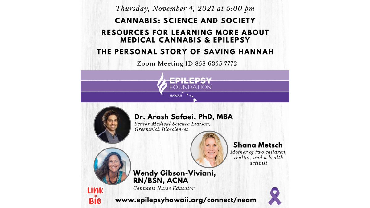 EpilepsyHawaii's tweet photo. Cannabis: Science and Society
Resources for Learning More About Medical Cannabis &amp; Epilepsy
The Personal Story of Saving Hannah

Thursday, 11/4/21 at 5:00 pm Hawaii Time https://t.co/q0wGKmZHO6 #EpilepsyHawaii #Epilepsy808 #IAlohaSomeoneLivingWithEpilepsy #EpilepsyEquity #NEAM https://t.co/bg84TYmZqK