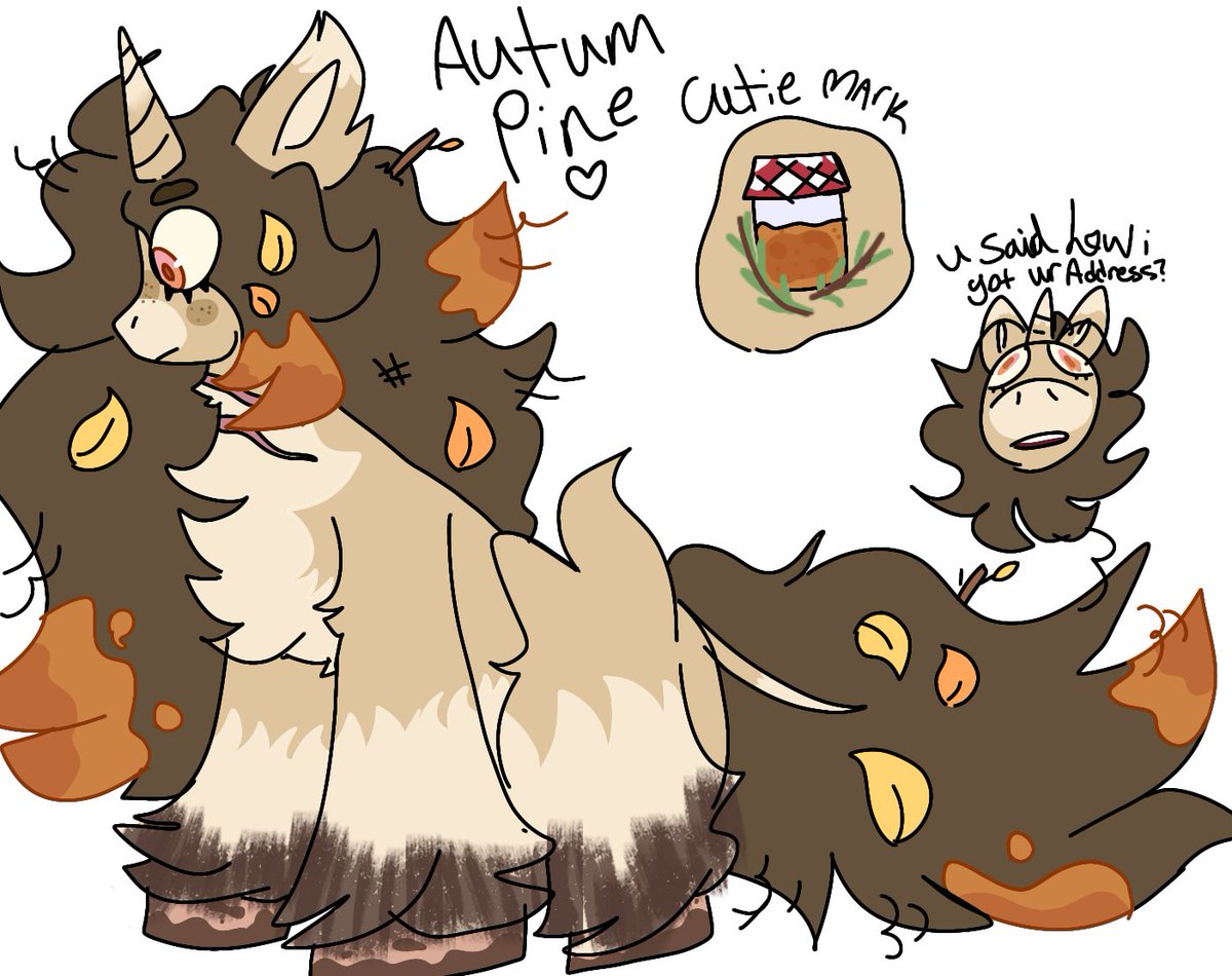 I made a mlp oc >:)c

their name is Autum pine and theyre a mute unicorn who lives in the woods and pretends to be a wolf like a wolf girl LMAO

Their cutie mark is a jar of tree sap and some pine needles next to it <3

theyre wild FHJXNC
