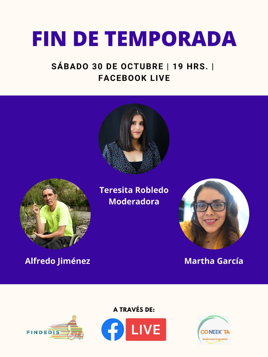 findedis's tweet image. FIN DE TEMPORADA

SÁBADO 30 DE OCTUBRE | 19 HRS. | FACEBOOK LIVE.

-Teresita Robledo Moderadora

-Alfredo Jiménez

-Martha García

A través de Co-NEEK&apos;TA y #FINDEDIS