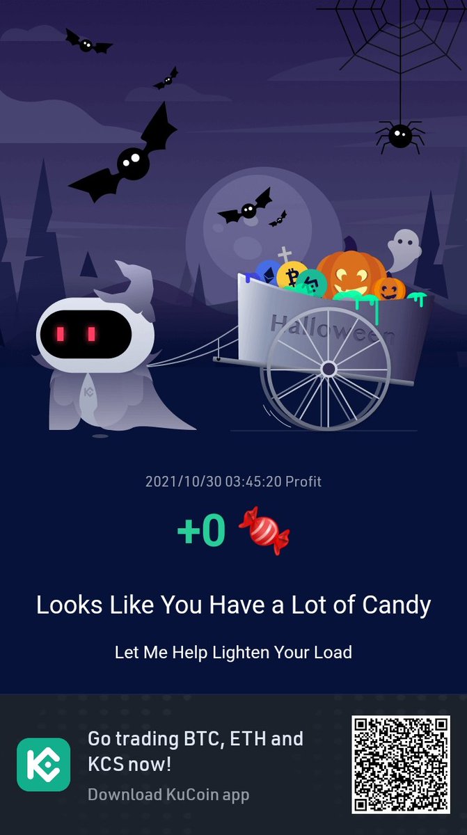 Trick or treat. Compliments of KuCoin. Enjoy.
