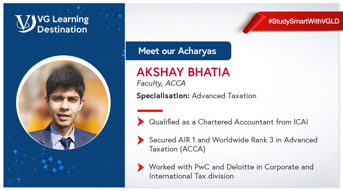 VGClasses's tweet photo. This week on Meet our Acharyas, we have #ACCA Akshay Bhatia.
Having secured AIR 1 and worldwide rank 3 in the #AdvancedTaxation paper of ACCA, he has the perfect expertise to train new ACCA aspirants.
Know more at https://t.co/2lg0IKNcQ0
#VGLD #VGLDAcharyas #CAVinodGupta https://t.co/GzRyvvFATm