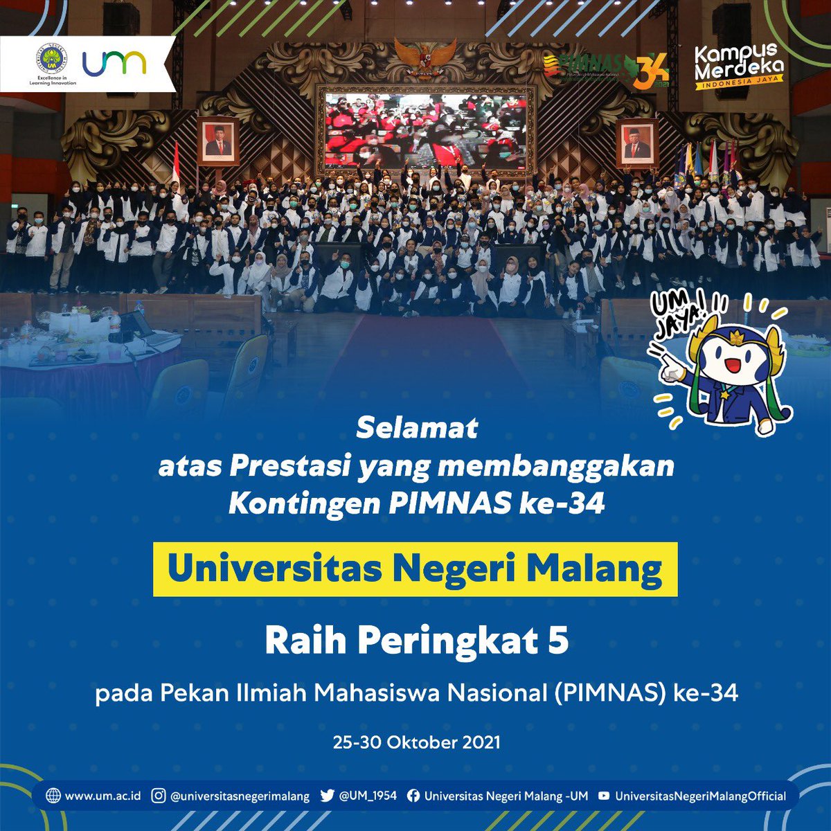 Universitas Negeri Malang (UM) dengan bangga memberikan ucapan selamat kepada Kontingen Pekan Ilmiah Mahasiswa Nasional (PIMNAS) ke-34 dengan raihan peringkat 5 Nasional.
.
Semoga dapat bermanfaat dan menginspirasi 🤗.
.
UM? Bisa!, UM? Juara! Satu jiwa untuk UM Jadi Juara!