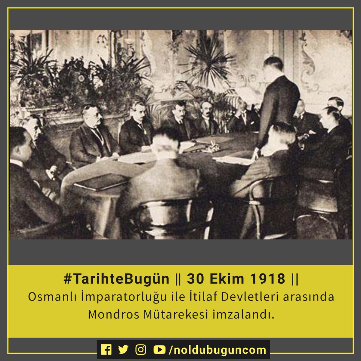 noldubugun_com's tweet photo. #TarihteBugün 30 Ekim 1918
Birinci Dünya Savaşı'nda yenildiğini kabul eden Osmanlı ile İtilaf Devletleri arasında Mondros Mütarekesi imzalandı.

#Osmanlı #tarih #savaş #Mondros https://t.co/IVMlG9c0Ek