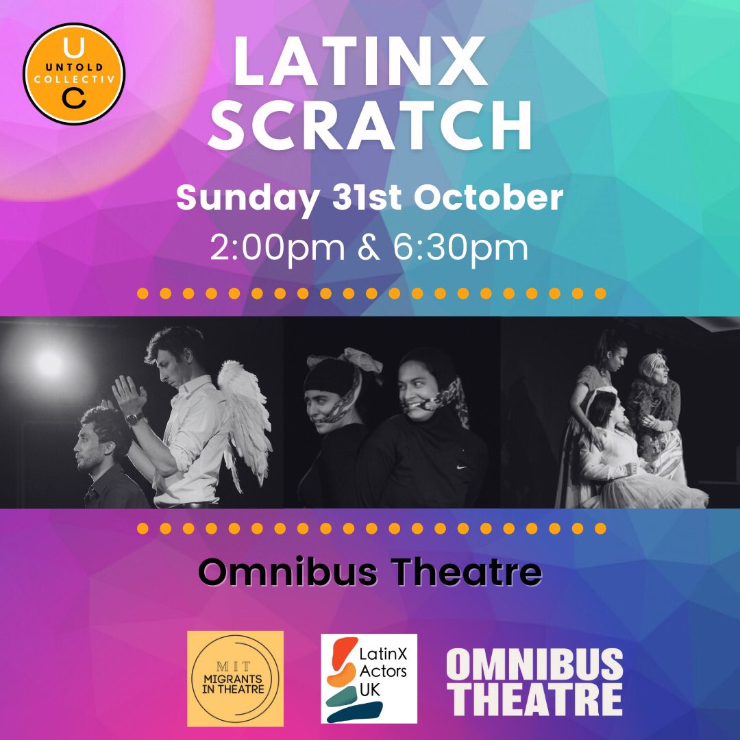 JulianFelice's tweet photo. In London and with no plans for tomorrow? @UntoldCollectiv are staging #LatinxScratch @OmnibusTheatre tomorrow at 14:00 and at 18:30. With four plays, music, poetry, free beer (to first 100 tickets sold) and much more.

Tickets https://t.co/Blg2UVRlNU https://t.co/10KSeeaICn