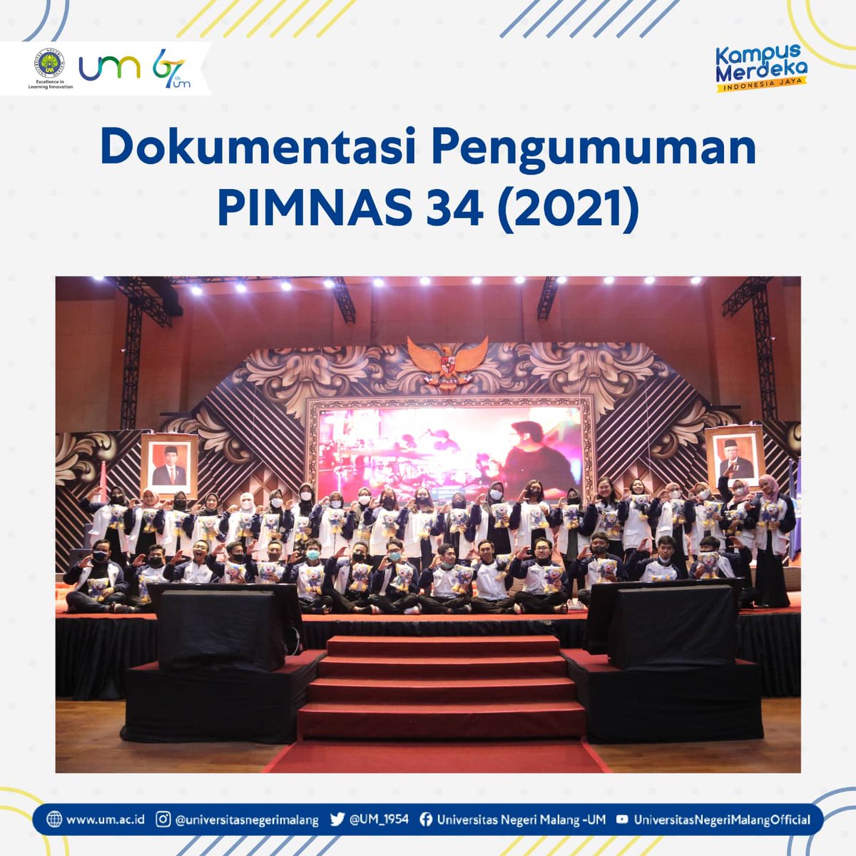 Universitas Negeri Malang (UM) dengan bangga memberikan ucapan selamat kepada Kontingen Pekan Ilmiah Mahasiswa Nasional (PIMNAS) ke-34 dengan raihan peringkat 5 Nasional. Berikut perbandingan antara tahun 2020 dan tahun 2021.
.
UM? Bisa!, UM? Juara! Satu jiwa untuk UM Jadi Juara!