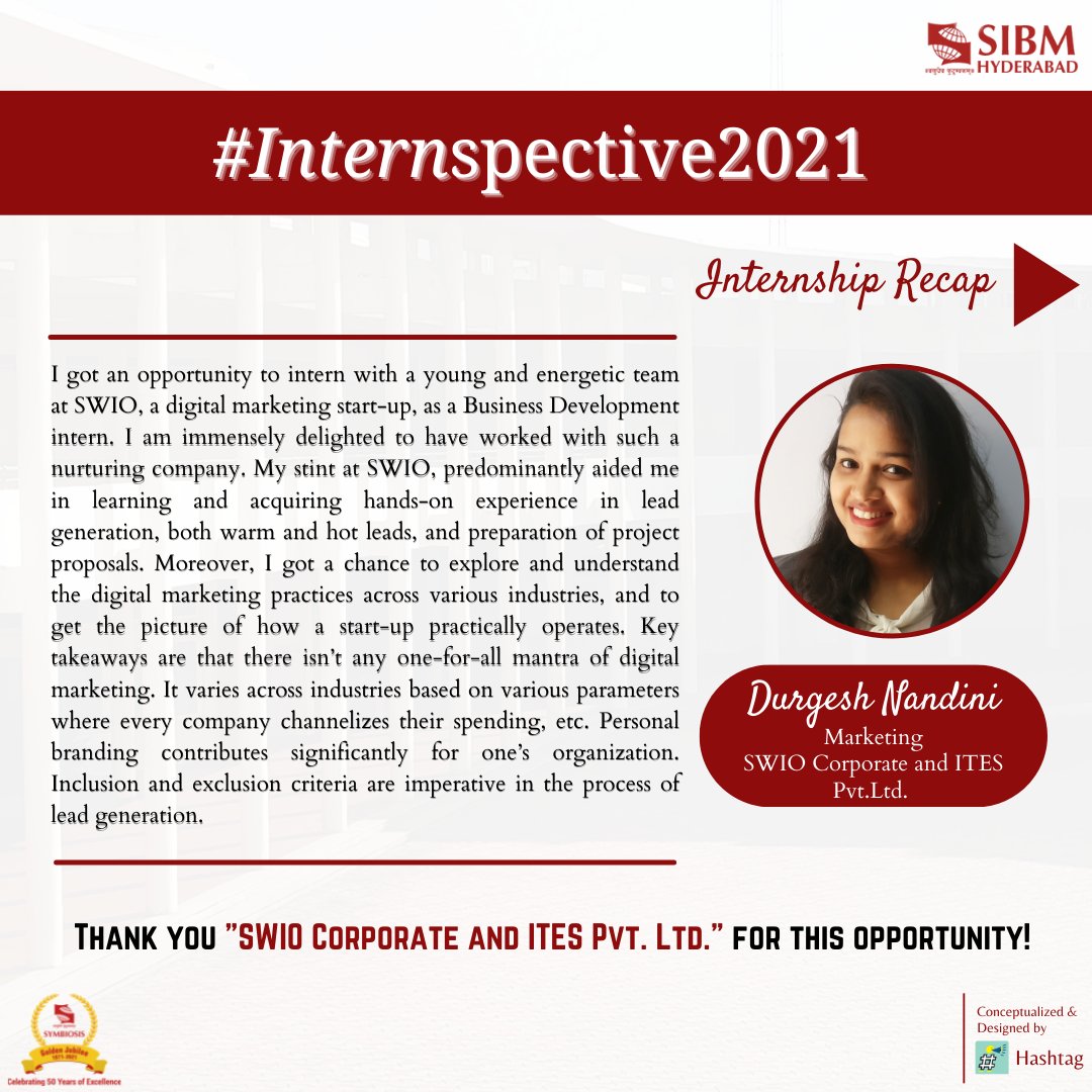 SIBMHYD's tweet photo. Continuing our #Internspective series, we share a peek of another experience of the batch of 2020-22.We present to you Durgesh Nandini to share her experience at SWIO Corporate and ITES Pvt Ltd. in the Marketing domain.
#Symbiosis #sibmhyd #sibmh #internspective #siu #internship https://t.co/kFwTzJlsp5