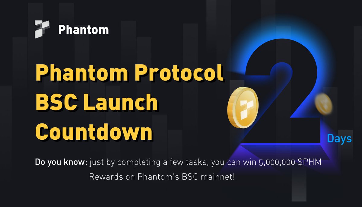 PhantomDefi's tweet photo. 2️⃣Days to Phantom Protocol #BSC Mainnet Campaign🚀
🧐Complete a few tasks and grab 💰5,000,000 $PHM #rewards
#Giveaway #PhantomMainnet #DeFi https://t.co/LyYlAAqmLz