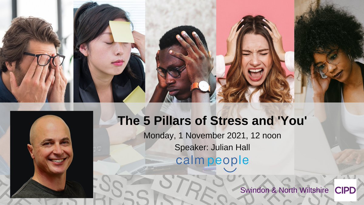 The 5 Pillars of Stress and "You" w/ Julian Hall, Monday 1 Nov 2021 at 12 noon. To find out more and
register: bit.ly/3iD8BrD #stressmanagement #stressawareness #hrtogether #cipd #strongerwithcipd