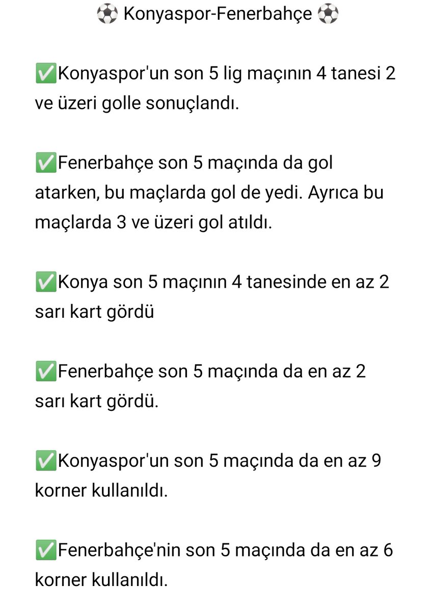 ⚽Konyaspor-Fenerbahçe⚽

💥1.5 Gol Üst
💥Kornerler 5.5 Üstü
💥Toplam Kart Puanı 29.5 Üst 

Oran:1.72 

Tablo Doluluk Oranı : %93 

Konyaspor'un son 5 maçının 4 tanesinde bu builder kazandı.

Fenerbahçe'nin son 5 maçının 4 tanesinde bu builder kazandı.