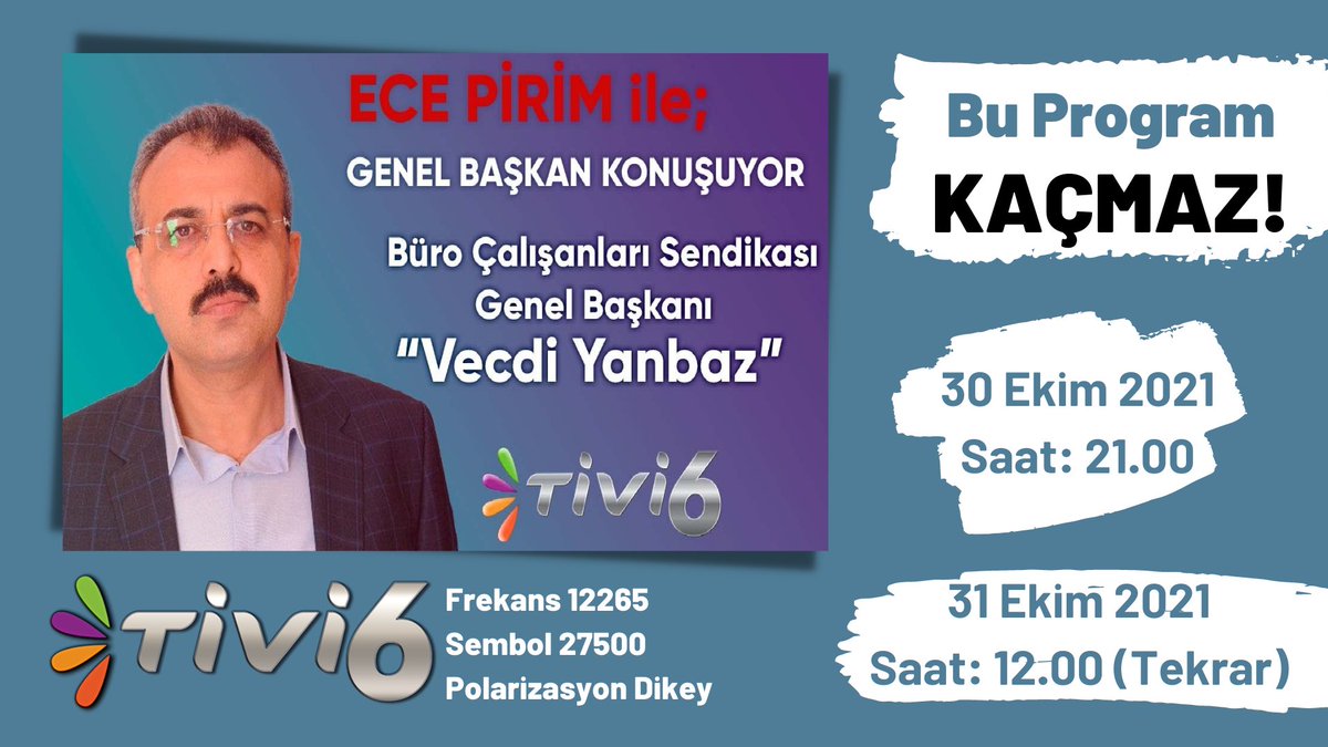 Genel Başkanımız <a href="/VecdiYanbaz/">vecdi yanbaz</a> bu akşam Saat 21.00'da ve yarın saat: 12.00'da (tekrar) @tivi6resmi kanalında <a href="/EcePirim1/">Ece Pirim</a> 'in konuğu olacak.