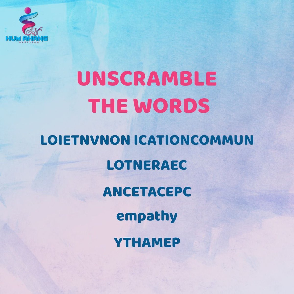 HumAhangPk's tweet photo. Can you unscramble the jumbled words? 
Tell us the words you find in the comments below
#HumAhangPakistan #nonviolentcommunication https://t.co/EWN3Lj6NN2