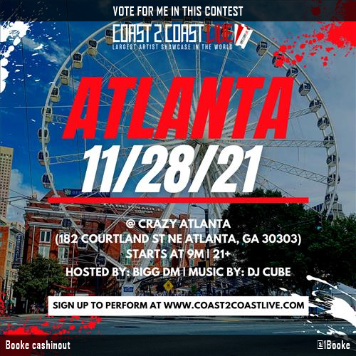 1Booke's tweet photo. Vote for me to perform for  $50,000 in Prizes!  at #Atlanta All Ages 11/28/21! https://t.co/nLvg2SMLZw #Coast2Coast https://t.co/lsGbEFxk1W