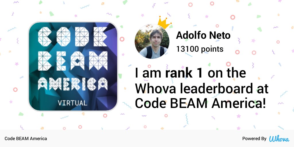 adolfont's tweet photo. This is a simple and harmless, it seems, gamification.
Right now, I am #1 on the leaderboard at #CodeBEAMio via Whova event app
#WeBEAMtogether
#MyElixirStatus
#CodeBeamAmerica2021
#CodeBeam 
cc @CodeBEAMio https://t.co/DCeLawLXVx https://t.co/DnP834UEAc