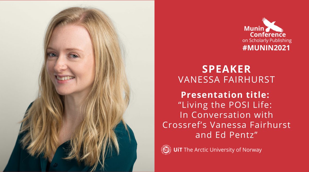 MuninConf's tweet image. Vanessa Fairhurst @NessaFairhurst from @CrossrefOrg will speak about &quot; Living the POSI Life” with Ed Pentz at #Munin2021. Read more here: site.uit.no/muninconf/spea… #OAinfrastructure #OpenScholarlyInfrastructure
