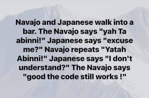 Navajo morning  Joke!

#Navajo #NavajoCodeTalkers