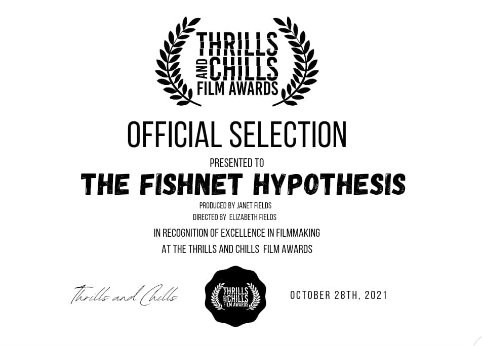 Team_EFields's tweet photo. THE FISHNET HYPOTHESIS has been selected for in the Thrills and Chills Film Awards. Thank you to all the wonderful people at Thrills and Chills Film Awards for this honor. Thrilled to be a part of this phenomenal event. Now streaming at https://t.co/o41calfAEQ #womeninfilm https://t.co/HLqMmT3doT