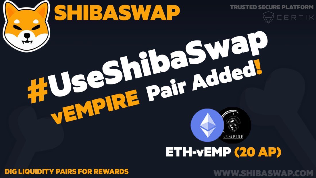 🚨NEW PAIR ADDED + BURN🔥!!!! 

#ShibaSwap keeps growing. We want to welcome the newest woofable token <a href="/vEmpiredigital/">vEmpire Community</a>

$VEMP is now available to trade in ShibaSwap, or provide ETH-Vemp liquidity to receive $BONE &amp; $VEMP tokens! #UseShibaSwap #metaverse