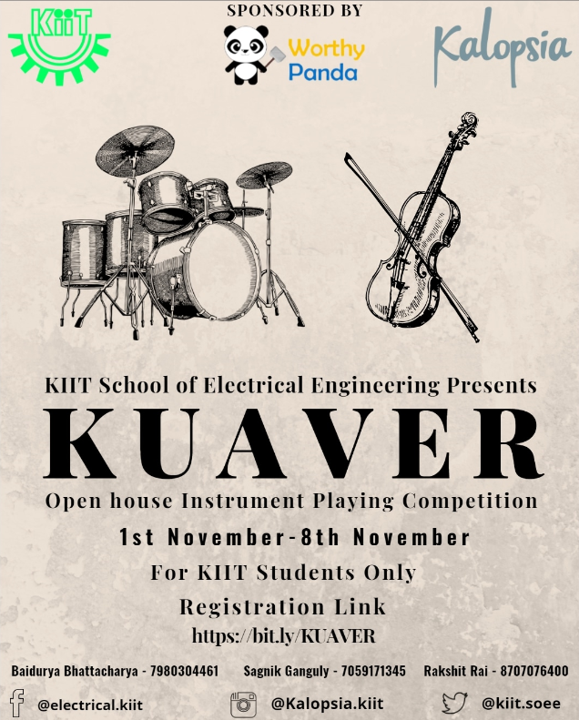 KiitSoee's tweet photo. School of Electrical Engineering, KIIT Deemed to be University, presents KUAVER, an open-house Instrument playing Competition under the flagship of KALOPSIA from 1-8 Nov '21. #kiitsoee #electricalkiit #WeLoveKIIT https://t.co/xn7kjiuxxi