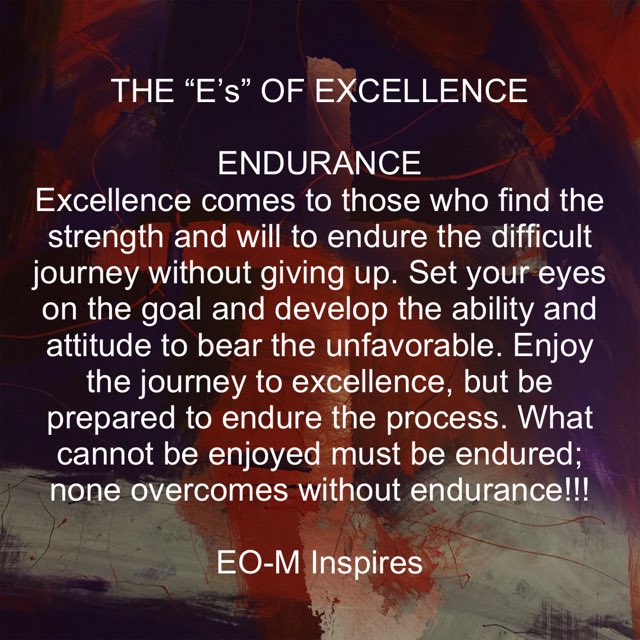 dontaker5's tweet photo. ENDURANCE
Find the strength and the will to endure. What cannot be enjoyed must be endured; none overcomes without endurance!!!
#dailyinspiration #dailyinspirationalquotes #dailymotivation #dailymotivationalquotes #endurance #endure #enduretotheend #excellence #theesofexcellence https://t.co/fxro8oEevy