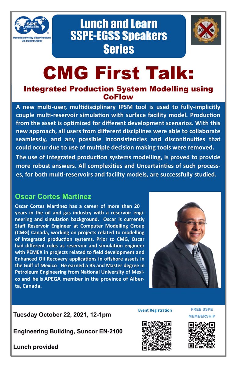 MUNSPE's tweet photo. Join SSPE and EGSS for Lunch and Learn on “#CMG First Talk: Integrated Production System Modelling using CoFlow” by Oscar Cortes Martinez from #CMG Canada. 
October 22nd, 12-1 MP.
Suncor- EN2100- Lunch Provided
Registration link:
https://t.co/myKZ5H2Wox https://t.co/vd7tdeUqlo