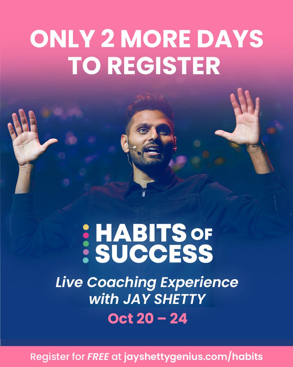 jayshetty's tweet photo. Only 2 days left to register at https://t.co/4rcami9JJk 💗

What's waiting for you on the other side of good habits? Everything you've ever wanted. 

HABITS OF SUCCESS, Oct 20 – 24
10am LA
1pm NYC
6pm London
10:30pm India
3am Sydney (next day) https://t.co/qTkZoW1FcM