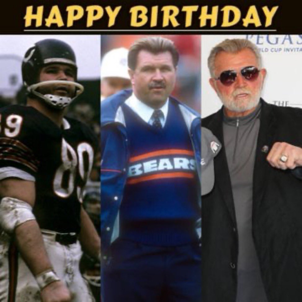 Happy Birthday number 82  Hall of famer Mike Ditka 