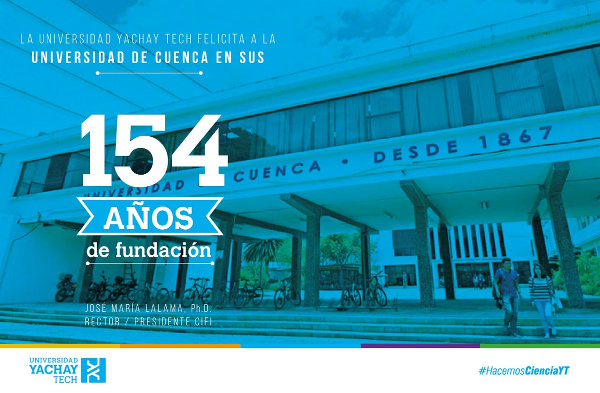 #Felicitación| 👏 La Universidad de Investigación de Tecnología Experimental Yachay Tech, saluda a la <a href="/udecuenca/">UCuenca</a> por su aniversario 154 y reconoce su trabajo en beneficio de la Educación Superior en el país.