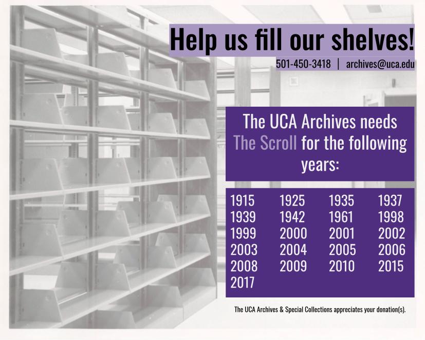 📢📢 Help us help you! The Archives needs copies of The Scroll listed below. Contact us: 501-450-3418 or archives@uca.edu #thankyou