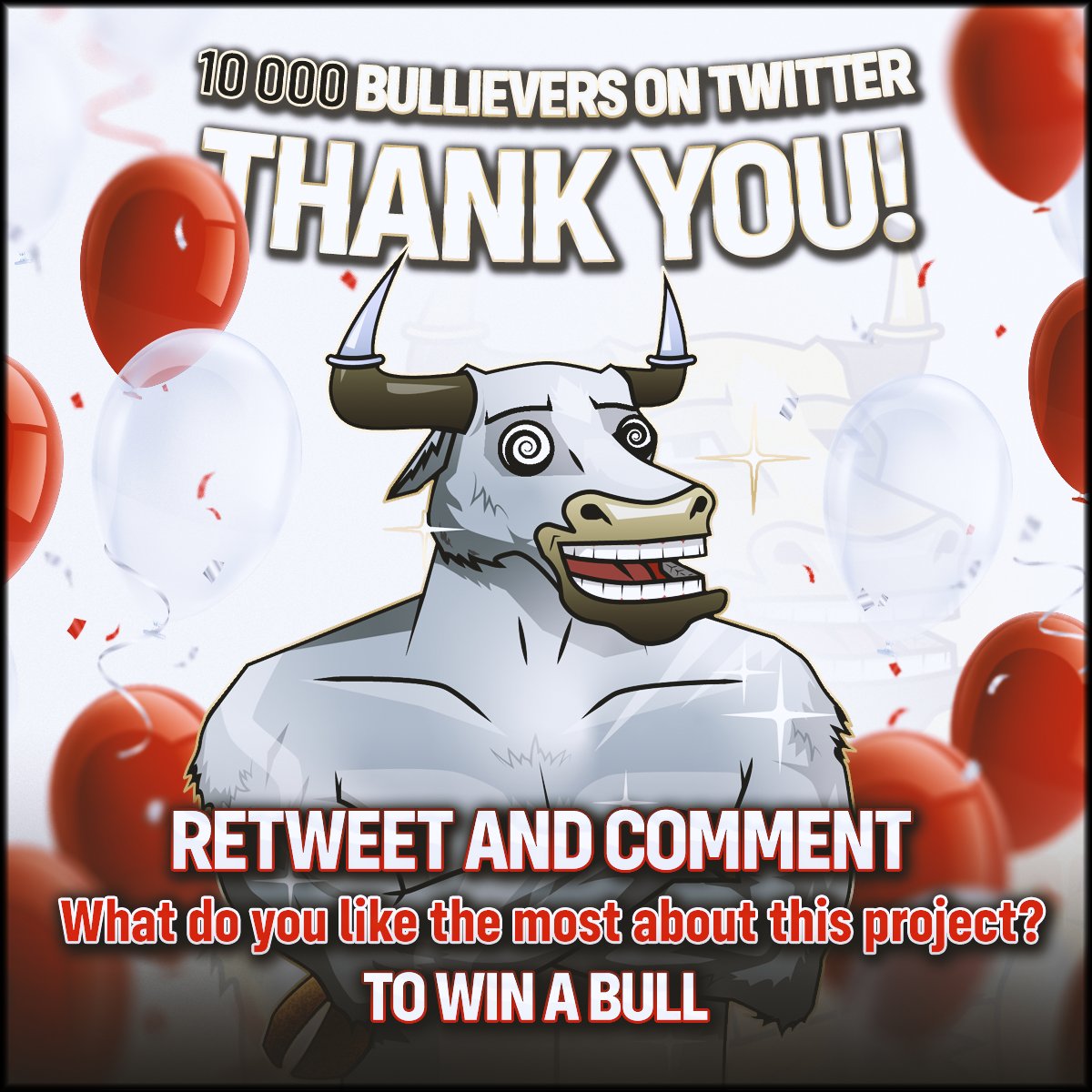 🎉10 000 Bullievers Giveaway 🎉
We're so incredibly proud of this community. To celebrate, we're giving away 1 COBI Bull #NFT
Retweet this post and answer the question
"What do you like the most about this project?"

⏲️Winner announced in 48 hours
#NFTGiveaway #NFTCommunity #NFTs