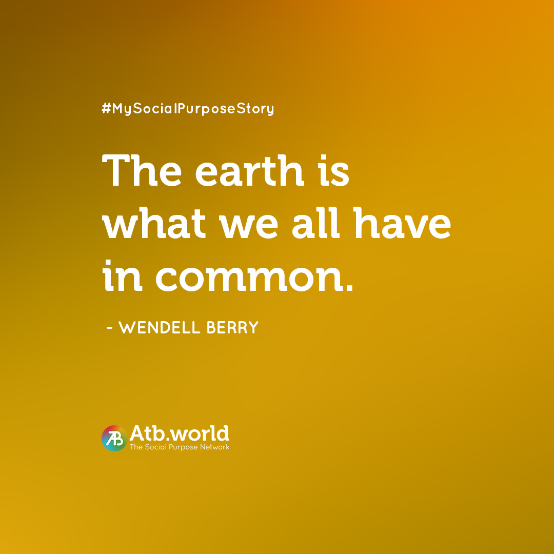 "The earth is what we all have in common.” 🌏
—Wendell Berry

#MySocialPurposeStory
#MyPurpose
#Humanity
#SaveThePlanet