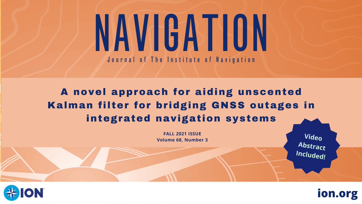 ionavigation's tweet photo. NAVIGATION RESEARCH HIGHLIGHT (Fall 2021 issue): A novel approach for aiding unscented Kalman filter for bridging GNSS outages in integrated navigation systems

https://t.co/vtOCzUhTVA

#GNSS #PNT #Positioning #Navigation #Timing #NARX #MI https://t.co/lEeAK6J1Uw