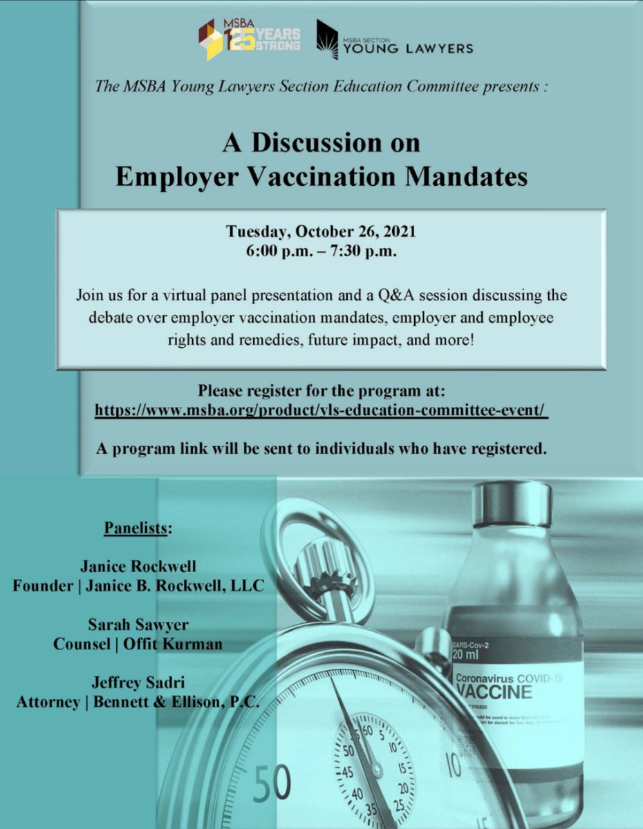 MSBA Young Lawyers Section Education Committee presents a Q&amp;A virtual panel presentation entitled, "A Discussion on Employer Vaccine Mandates" on Oct. 26 from 6-7:30pm.

Interested parties should register here: msba.org/product/yls-ed… - hope to see you there!