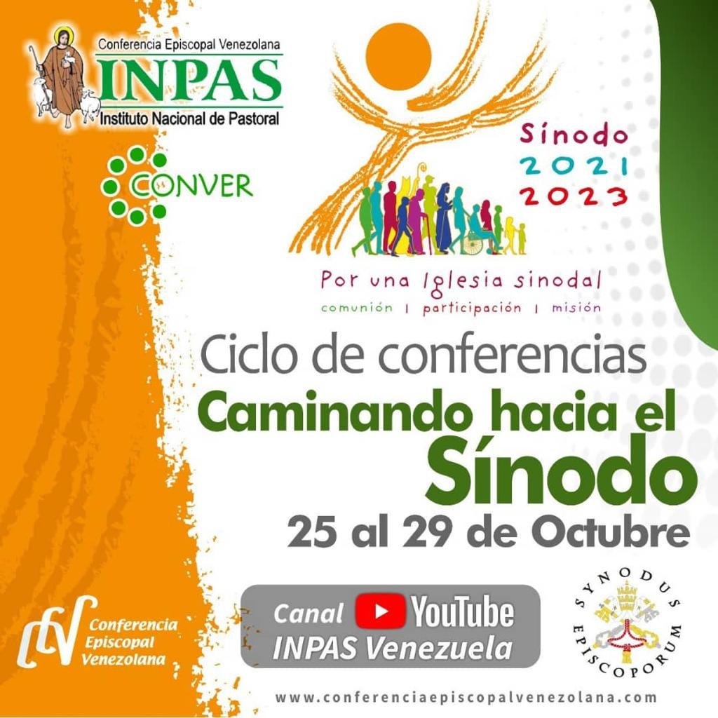 Conferencia Episcopal Venezolana CEV on Twitter: &quot;INPAS en alianza con  CONVER, ofrecerá el ciclo de conferencias &quot;Caminando hacia el Sínodo&quot;, del  25 al 29 de octubre de 2021, con la finalidad de