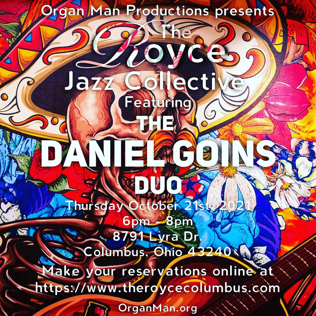 OMProdMan's tweet photo. This Thursday, October 21th, 2021 from 6p - 8pm The Jazz Collective will be featuring The Daniel Goins Duo with Nate Parker at The Royce. Make your reservations online at: https://t.co/bZmQcHVncz #WakeUpCbus #JazzCollective https://t.co/wL9MhbKIsL https://t.co/uJpc2R6z9m