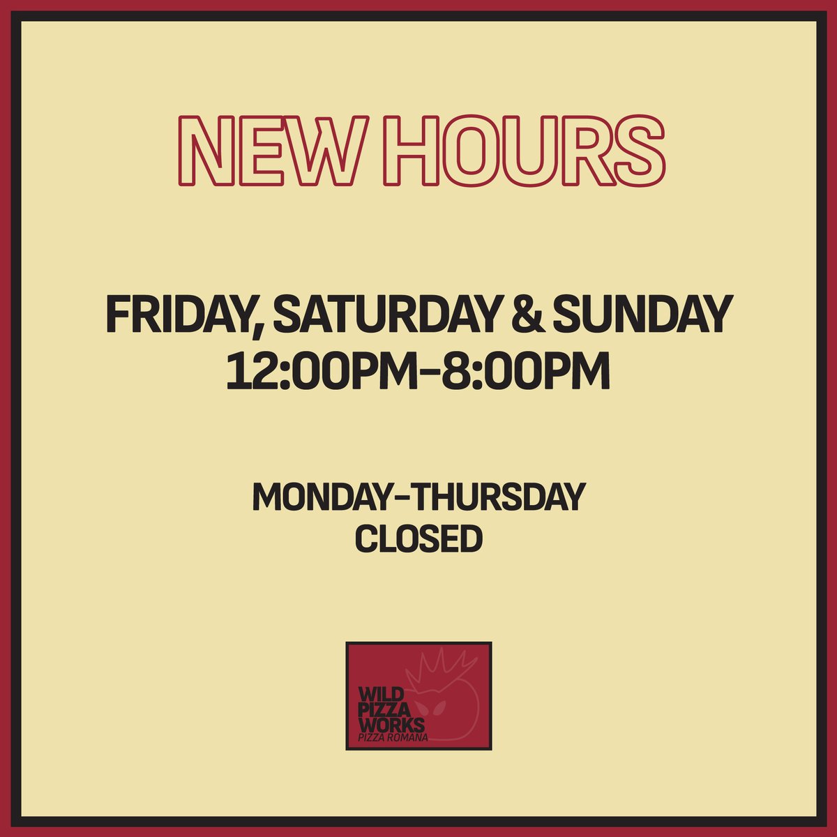 New hours! 😎🍕🔥

Friday, Saturday &amp; Sunday
12:00pm-8:00pm
