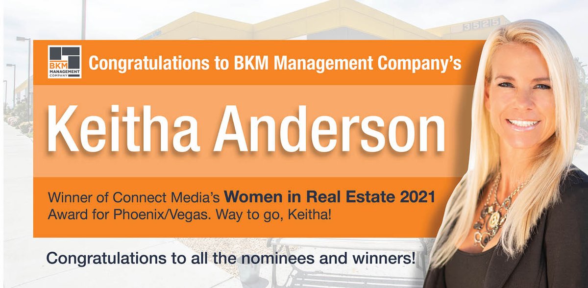 bkm_management's tweet photo. Join us in congratulating BKM Management Company's Keitha Anderson as the winner of the Women in Real Estate 2021 Award for Phoenix/Vegas! We are so proud to have her in our BKM family!

#CRE #womenleaders #bkmcp #bkmmgmt #phoenixCRE #leadership #connectmedia #womeninCRE https://t.co/oVI6VyKF6z