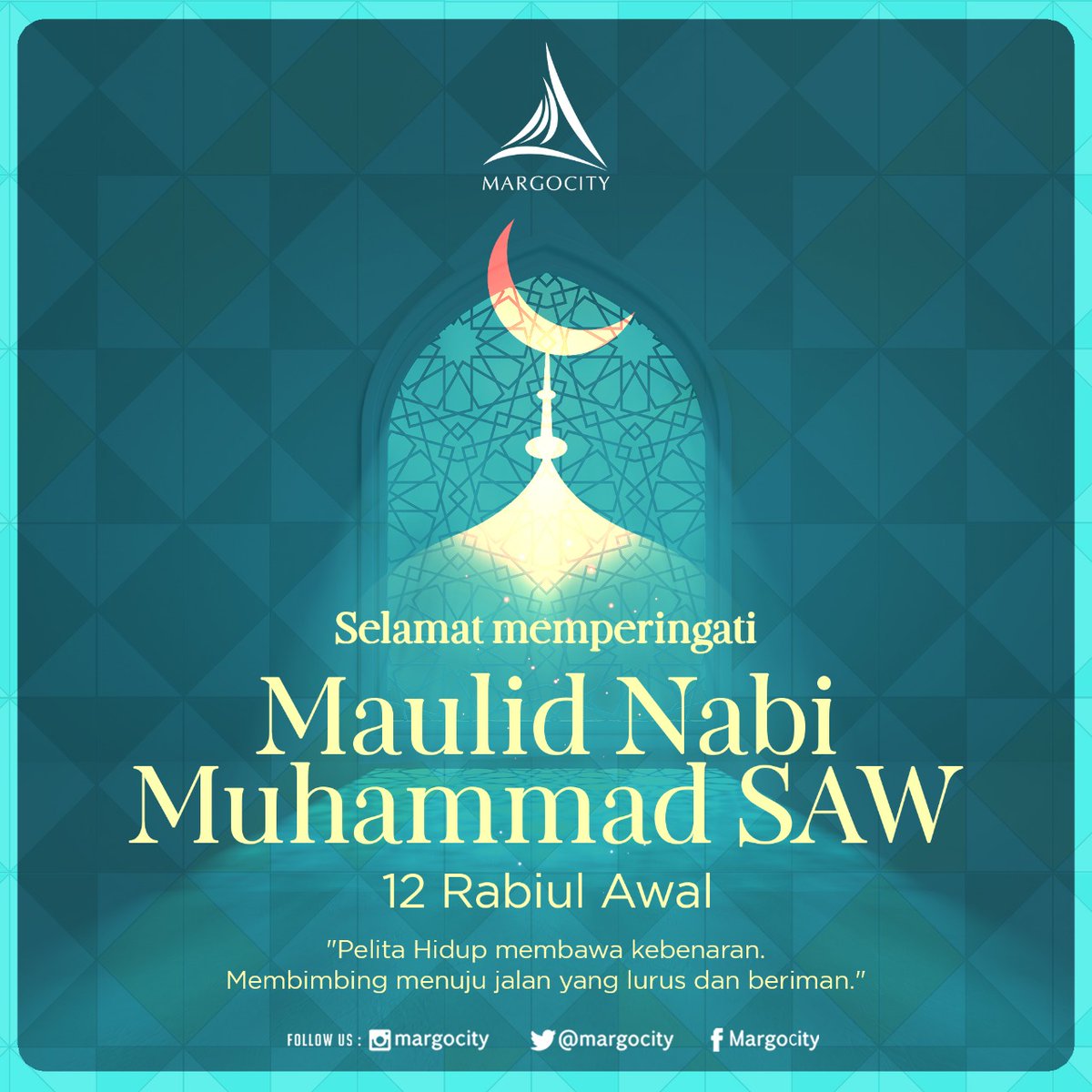 Selamat Memperingati Maulid Nabi Muhammad SAW.

#MARGOCITY