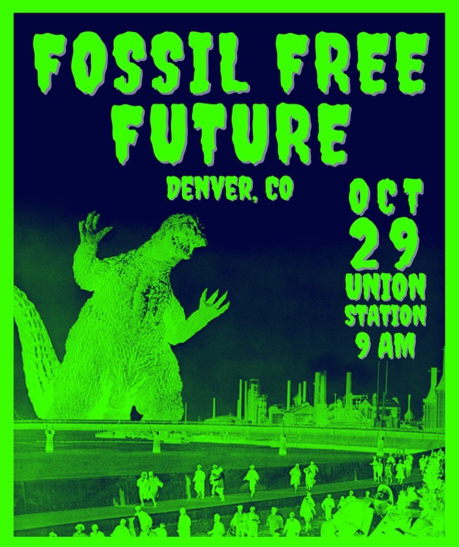 Choose people over profits! 

On October 29, we are joining the Colorado Youth Climate Coalition (<a href="/climatestrikeco/">CO Youth Climate Strike</a>) to call out Chase Bank to stop investing in the fossil fuel industry! 👻

🎃  Join the #FossilFreeFuture movement: bit.ly/FossilFreeDenv…