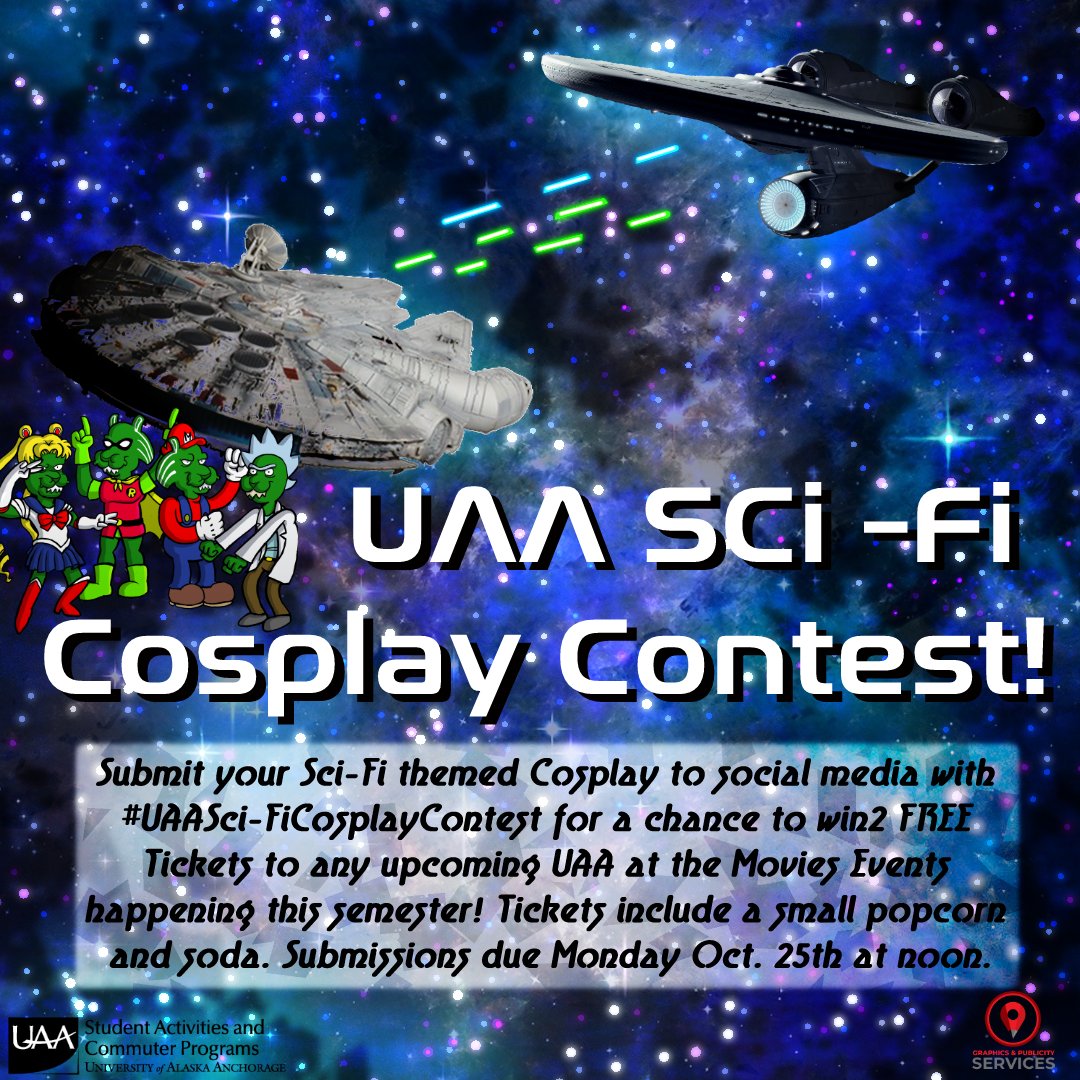 UAA_SACP's tweet photo. Do you like Sci-Fi and Cosplay?! Why not take part in our Sci-Fi Cosplay Contest! Submit your photos to social media using #UAASci-FiCosplayContest for your chance to win 2 FREE tickets to any upcoming UAA at the movies events happening this Semester! https://t.co/0c8JvxnMSE