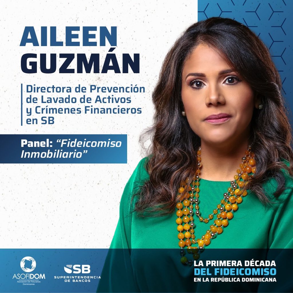 Aileen Guzmán, directora de Prevención de Lavado de Activos y Crímenes Financieros de nuestra institución, será parte del panel sobre Fideicomiso Inmobiliario en el evento “La Primera Década del Fideicomiso en República Dominicana”