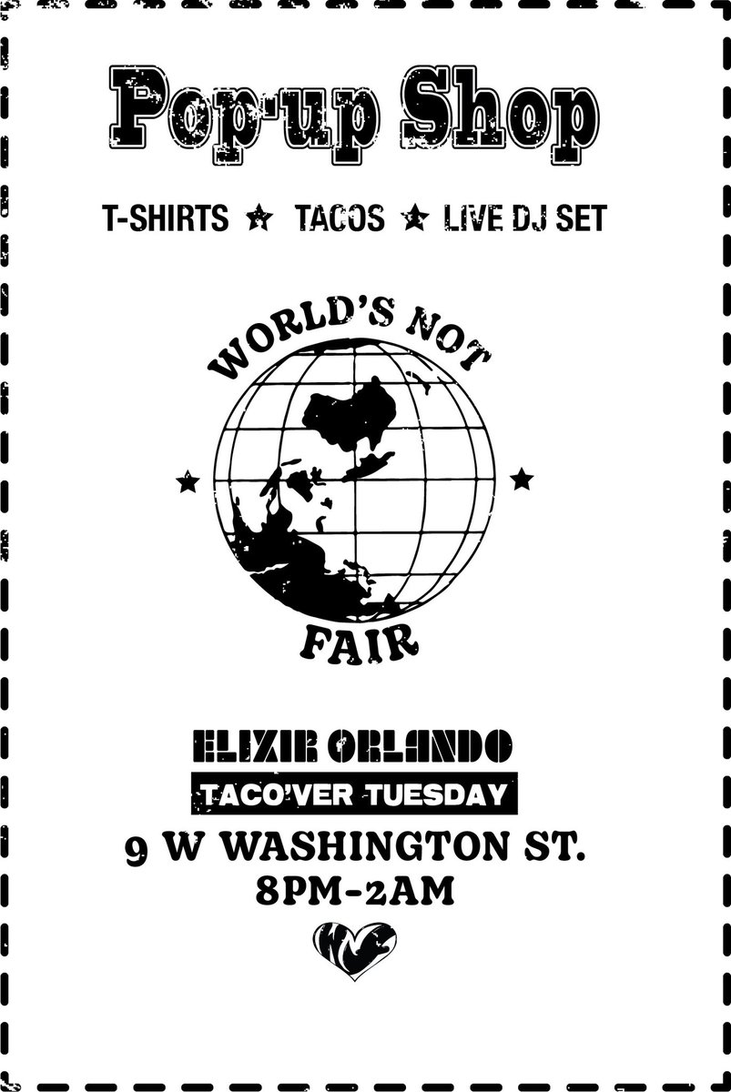 worldsnotfair_'s tweet photo. ORLANDO POP UP SHOP TOMORROW 8PM @ElixirOrlando TACOS. BEBIDAS. RAD T-SHIRTS https://t.co/JMaMxMIXur