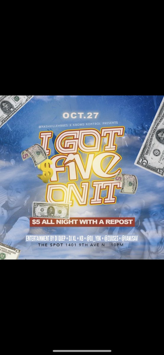 OCTOBER 27TH <a href="/krowddkontrol/">Krowd Kontrol</a> presents I GOT FIVE ON IT ❗️ $5 ALL NIGHT❗️LINK IN BIO FOR TICKETS 🤑🤑🤑🤑🤑