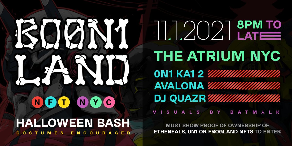 0n1Force's tweet photo. BO0N1 LAND NFT NYC HALLOWEEN BASH!🎃

On November 1st at the Atrium in NYC the @0n1Force @Etherealswtf &amp; @Frogland_io will be joining forces alongside @rarepizzas  to throw the most epic NFT after party event in NYC!

Live Music, Goodies, POAP &amp; More ~ See You There!

👺x👻x🐸x🍕 https://t.co/dL60Sxb7BO