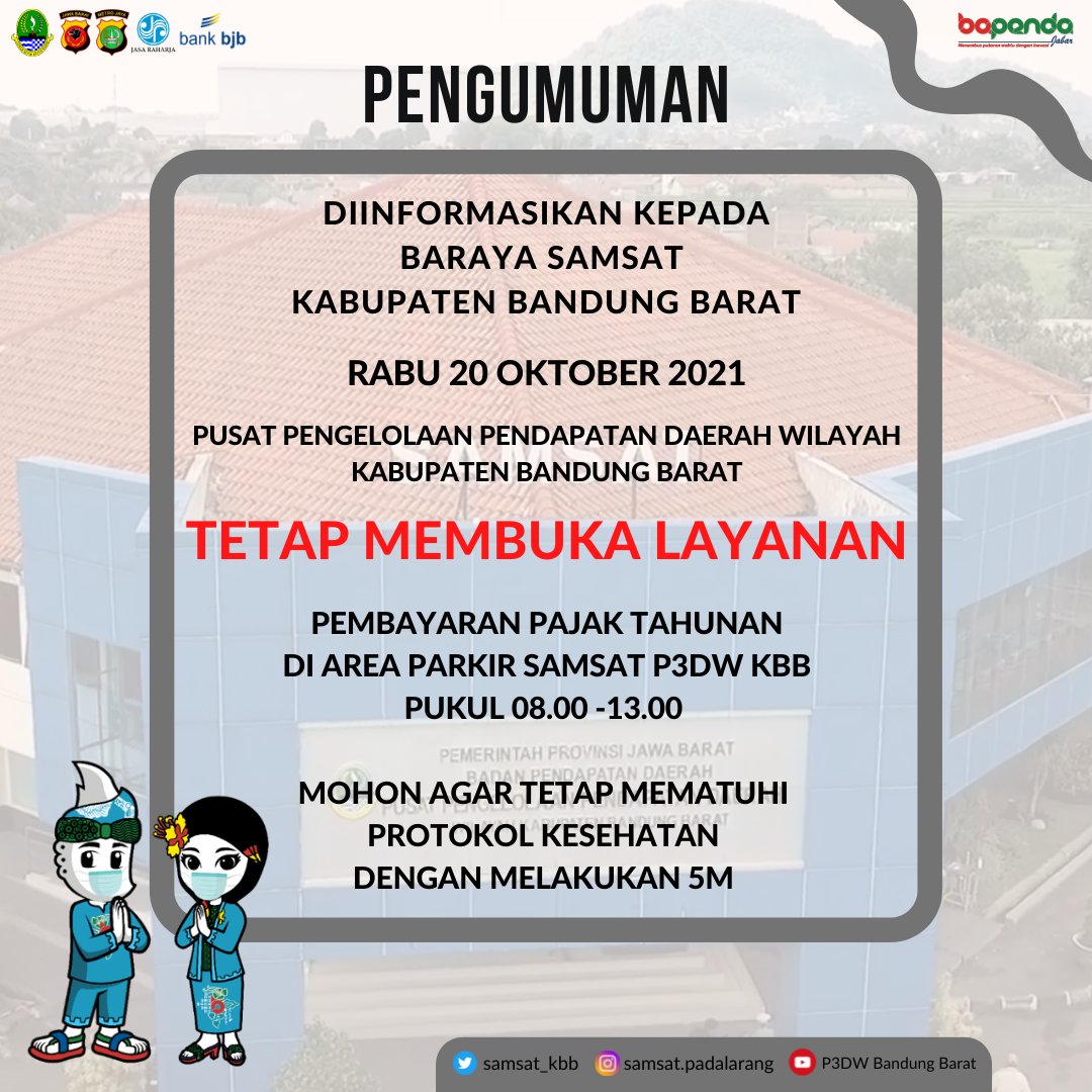 samsat_kbb's tweet photo. Untuk Hari Rabu tetap ada pelayanan di Samsat P3DW KBB ya Baraya Samsat jabar, hanya untuk pembayaran pajak tahunan
.
Jangan lupa protokol kesehatan dengan melakukan 5M ya baraya
Hatur nuhun ππ
.
@bapenda_jabar
@humasjabar
.
#BapendaJabar
#ProgramTripleUntung21
. https://t.co/xV7RquiWRO