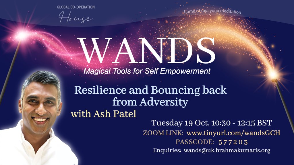 BrahmaKumarisUK's tweet photo. WANDS: Resilience and Bouncing Back from Adversity
Tuesday 19 October, 10:30am - 12:00pm UK
Zoom link: https://t.co/dlclrYDSDv
Meeting ID: 87434535156 | Passcode: 577203
Join #AshPatel Raja Yoga meditator at our weekly talk & discussion.
#FreeEvent #SelfCare https://t.co/IPOIGMyZ3F