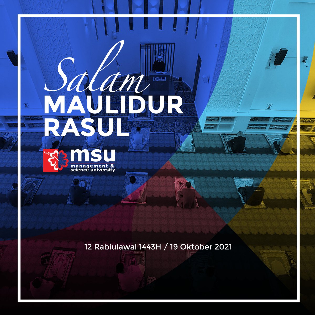 MSUmalaysia's tweet photo. SALAM MAULIDUR RASUL 12 RABIULAWAL 1443H. 
Happy celebration of Maulidur Rasul and have a blessed celebration of the day. 

#MSUmalaysia
#Maulid1443 https://t.co/VVwzwMgAB1