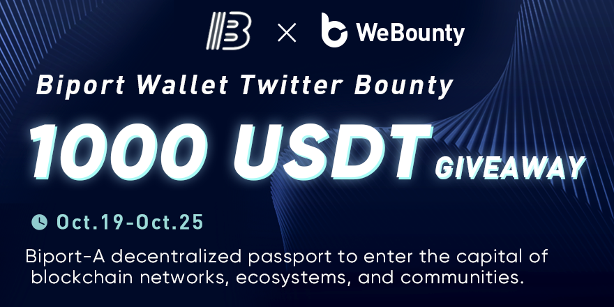 #NewBountyOnline

💰1,000  $USDT | 7 Days
👉Link:biportwallet.webounty.io
⏰Period: 19th Oct. - 25th Oct. (UTC)

🎁30 USDT for 3 lucky guys
RT &amp; Like &amp; Follow <a href="/webounty_io/">webounty</a> <a href="/BiportWallet/">Biport Wallet</a> 

✅Tag 3 friends &amp; Comment your TRC20 address
